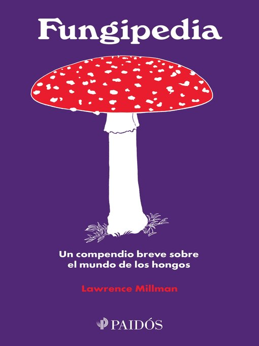 Title details for Fungipedia by Lawrence Millman - Available